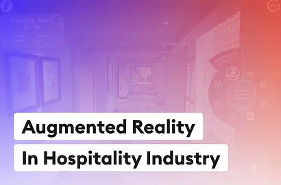 Popular use cases of Augmented Reality in the Hospitality industry