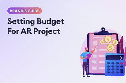 How Should Brands Define A Budget For AR Campaign?