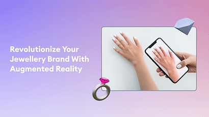 How to Shine Brighter with AR Marketing for Your Jewelry Business