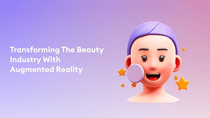 How Augmented Reality Is Reshaping The Beauty Industry