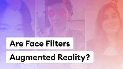 Augmented Reality (AR) Filters – Why do you need them?