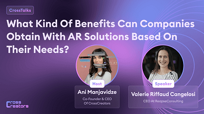 How can companies benefit from customized AR solutions tailored to their specific needs – Valerie Riffaud Cangelosi’s Crosstalks